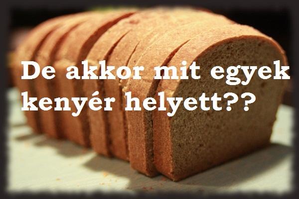 5 ok, hogy ne fogyassz kenyeret A kenyér tévesen van a táplálkozási piramis alapján. Annak ellenére, hogy számos táplálkozási szakértő szükségtelennek, sőt meglehetősen károsnak minősíti a kenyeret és az egyéb gabonatermékeket, ezek mégis széles körben elterjedtek.